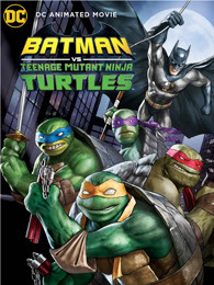 蝙蝠俠大戰(zhàn)忍者神龜 蝙蝠俠大戰(zhàn)忍者神龜