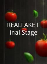 REAL FAKE Final Stage REAL FAKE Final Stage