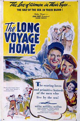 歸路迢迢 The Long Voyage Home 歸路迢迢 The Long Voyage Home